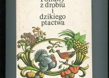 Potrawy z drobiu i dzikiego ptactwa