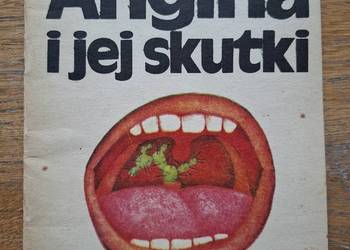 Angina i jej skutki- Teofila Bystrzanowska