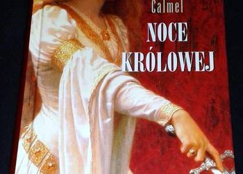 Noce królowej - Mireille Calmel