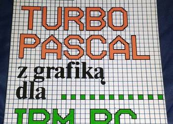Turbo Pascal z grafiką IBM PC. Mikrokomputery - J. Bielecki