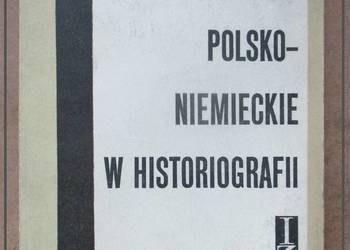 Stosunki polsko-niemieckie w historiografii / Krasuski / historia / Niemcy