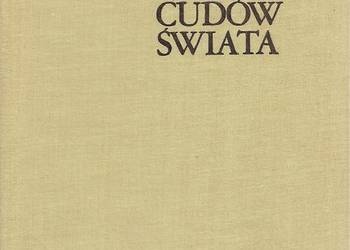 Tropami Siedmiu Cudów Świata- V. Zamarovsky.