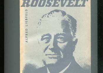 Franklin Delano Roosevelt - Alfred Liebfeld
