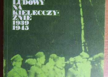 Janusz Gmitruk - Konspiracyjny ruch ludowy na Kielecczyźnie 1939-1945