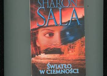 Światło w ciemności - Sharon Sala