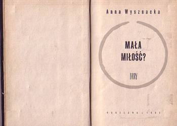 (9766) MAŁA MIŁOŚĆ? – ANNA WYSZNACKA