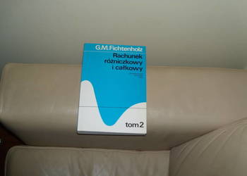 Rachunek różniczkowy i całkowy G. M. Fichtenholz