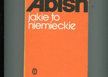 Jakie to niemieckie- Walter Abish
