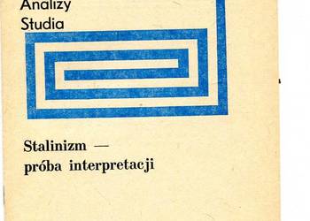 Stalinizm - próba interpretacji