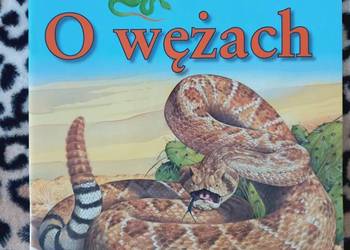 Edukacja Przyroda O wężach (seria Moja najlepsza książka)