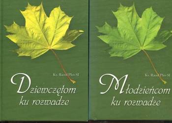 Dziewczętom ku rozwadze Młodzieńcom ku rozwadze - Ks. Raoul Plus SI