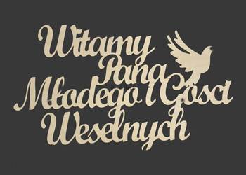Napis powitalny "Witamy Pana Młodego i gości weselnych" / dekoracja weselna