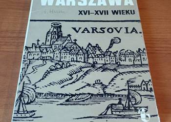 Warszawa XVI-XVII wieku z1 Varsovia Studia warszawskie XX Wawrzyńczyk