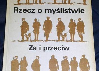 Rzecz o myślistwie. Za i przeciw - Heribert Kalchreuter