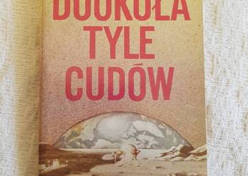 Czesław Chruszczewski: DOOKOŁA TYLE CUDÓW