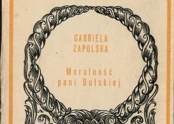 MORALNOŚĆ PANI DULSKIEJ - ZAPOLSKA GABRIELA
