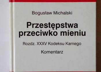 Przestępstwa przeciwko mieniu. Komentarz