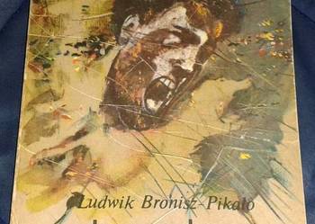 Legenda o nieuchwytnym - Ludwik Bronisz-Pikało