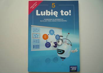Informatyka. Lubię to 5. Podręcznik. Klasa 5 Nowa Era