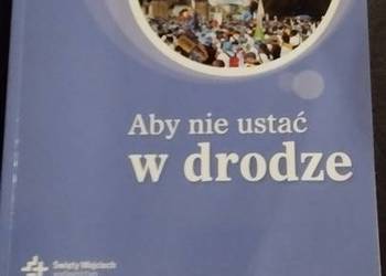 aby nie ustać w drodze podręcznik do religii klasa 8