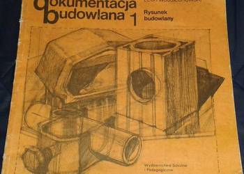 Dokumentacja budowlana 1 Rysunek budowlany - L. Wojciechowski
