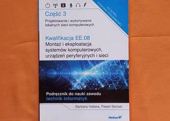 Kwalifikacja EE.08. część 3 Projektowanie i wykonywanie lok. sieci komp.