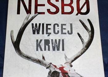 Więcej krwi - Jo Nesbø