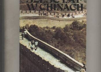 Sześć lat w Chinach