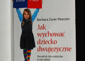 jak wychować dwujęzyczne dziecko?