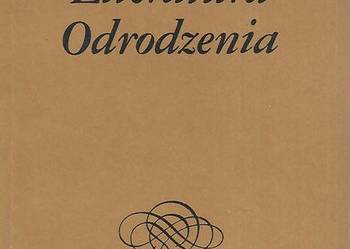 Literatura odrodzenia - J. Ziomek.