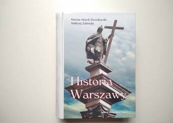Historia Warszawy Marian Drozdowski Andrzej Zahorski