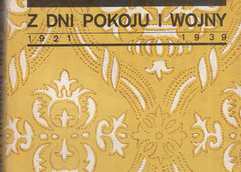 (03063) Z DNI POKOJU I WOJNY 1921 – 1939 – STANISŁAW TRUSZKO