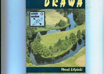 Drawa Wodne szlaki - Marek Lityński