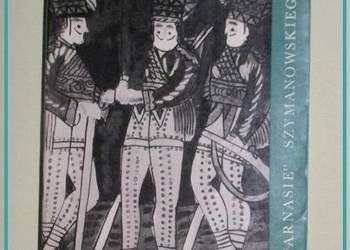Harnasie K. Szymanowskiego- J. Iwaszkiewicz/ 1964/ biografie/ muzyka/ PWM