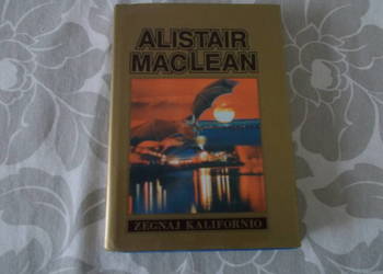 Alistair MacLean - Żegnaj Kalifornio