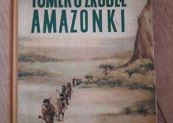 Alfred Szklarski - Tomek u źródeł Amazonki