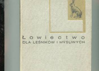 Łowiectwo dla leśników i myśliwych