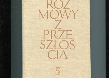 Rozmowy z przeszłością - Leśnodorski