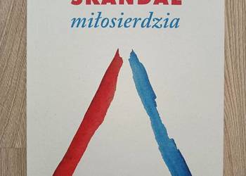 Skandal miłosierdzia Rozważania dla każdego - Grzegorz Ryś