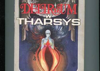 Delirium w Tharsys - Żwikiewicz