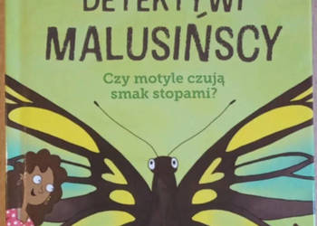 Detektywi Milusińscy Czy motyle czują smak stopami Nowa