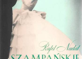 szampańskie dni - R. Nadal.