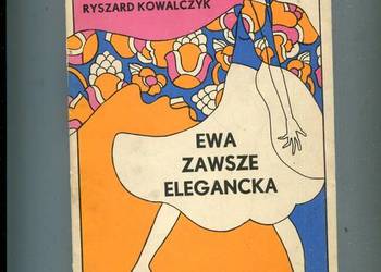 Ewa zawsze elegancka - Alina Wolf , Ryszard Kowalczyk