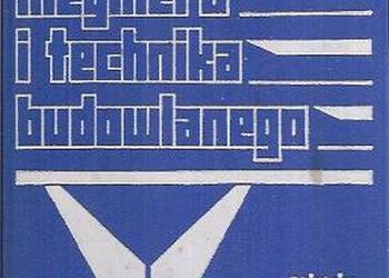 PORADNIK INŻYNIERA I TECHNIKA BUDOWLANEGO TOM 6