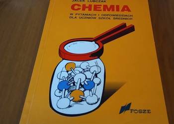 Chemia w pytaniach i odpowiedziach dla uczniów szkół średnich z roz Lubczak