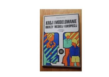 KRÓJ I MODELOWANIE ODZIEŻY MĘSKIEJ I CHŁoPIĘCEJ