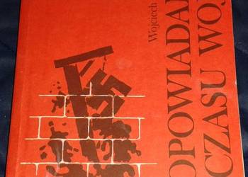 Opowiadania z czasu wojny - Wojciech Żukrowski
