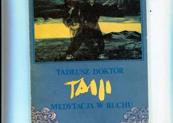 Taiji medytacja w ruchu - Doktór