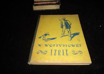 W Wojtusiowej Izbie, wydanie piąte 1938r.
