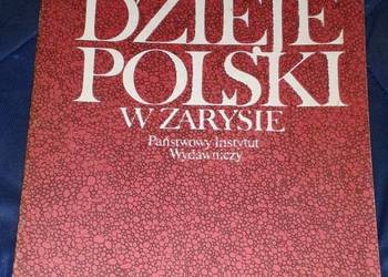 Dzieje Polski w zarysie - Michał Bobrzyński